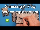 Samsung A17 5G Screen Replacement
