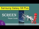 Samsung Galaxy S8 Plus Screen Replacement