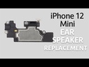 Apple iPhone 12 Mini Earpiece Speaker Replacement