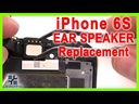 Apple iPhone 6s Earpiece Speaker Replacement