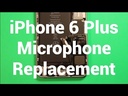 Apple iPhone 6 Plus Microphone Replacement