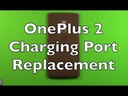 OnePlus 2 Charging Port Replacement