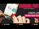 OnePlus Nord N20 5G Charging Port Replacement