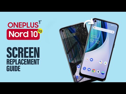 ​OnePlus Nord N10 5G Screen Replacement
