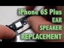 Apple iPhone 6s Plus Earpiece Speaker Replacement
