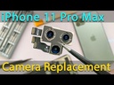 Apple iPhone 11 Pro Max Camera Replacement