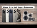 Apple iPhone 15 Pro Camera Replacement