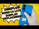 ​​​​OnePlus Nord CE 4 Lite Screen Replacement
