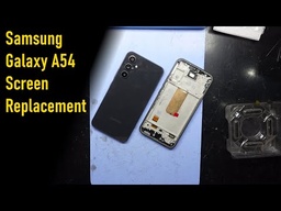 ​Samsung Galaxy A54 Screen Replacement 