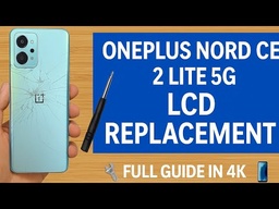 Oneplus Nord CE 2 Lite Screen Replacement