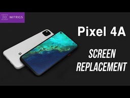 Google Pixel 4a Screen Replacement