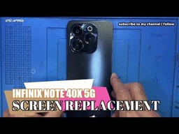 Infinix Note 40X 5G  Screen Replacement