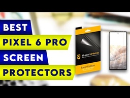 ​Google Pixel 6 Pro Tempered Glass Screen Protector