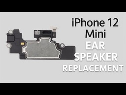 Apple iPhone 12 Mini Earpiece Speaker Replacement