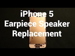 Apple iPhone 5 Earpiece Speaker Replacement