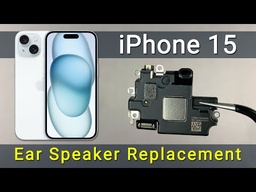 Apple iPhone 15 Earpiece Speaker Replacement