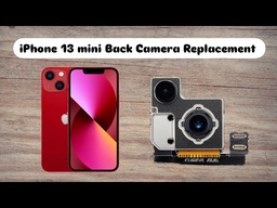 Apple iPhone 13 Mini Camera Replacement