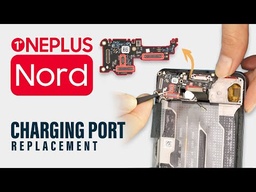 OnePlus Nord 6 Charging Port Replacement